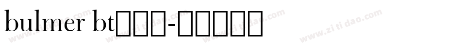 bulmer bt生成器字体转换
